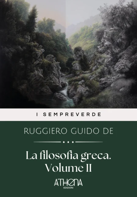 La filosofia greca. Volume II